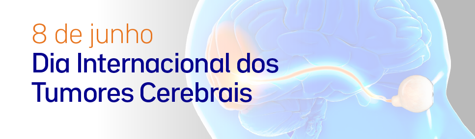 Dia Internacional dos Tumores Cerebrais