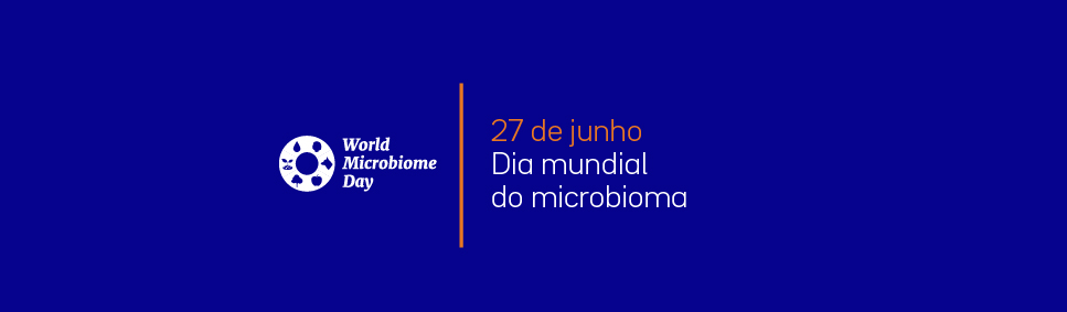Dia Mundial do Microbioma